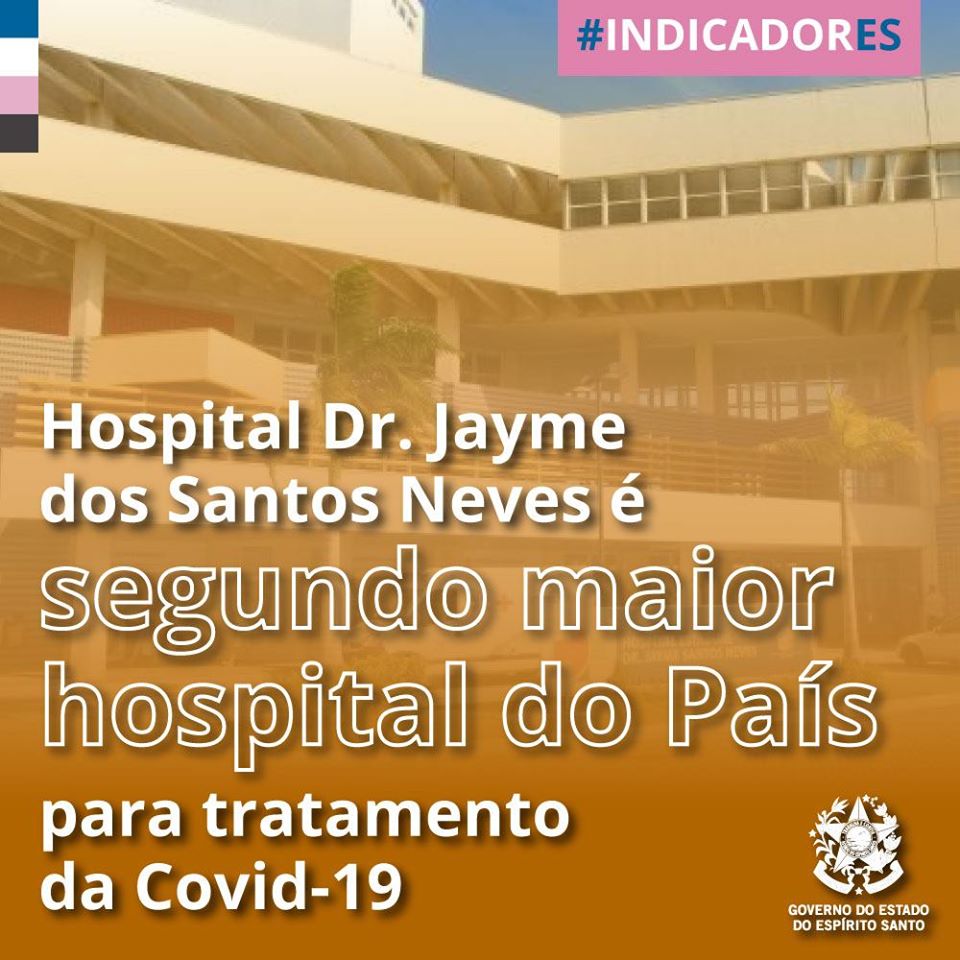 AEBES: Hospital Estadual Dr. Jayme dos Santos Neves é o segundo maior do país para tratamento da COVID-19