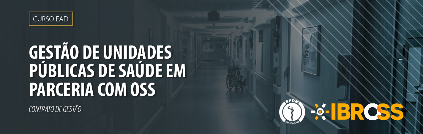 Ibross promove segunda edição do Curso de Gestão de Unidades Públicas de Saúde em parceria com OSs