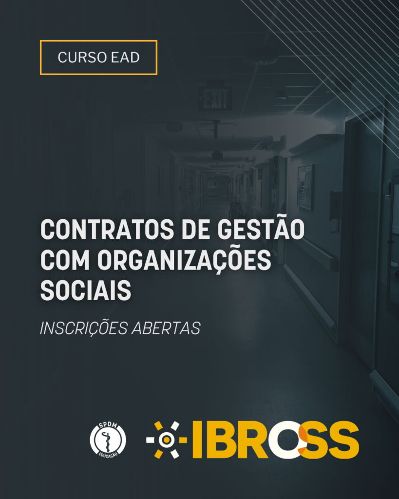 Ibross abre nova turma do Curso de Contratos de Gestão com OSS